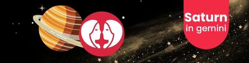 Saturn in Gemini Sign Saturn in Gemini Sign